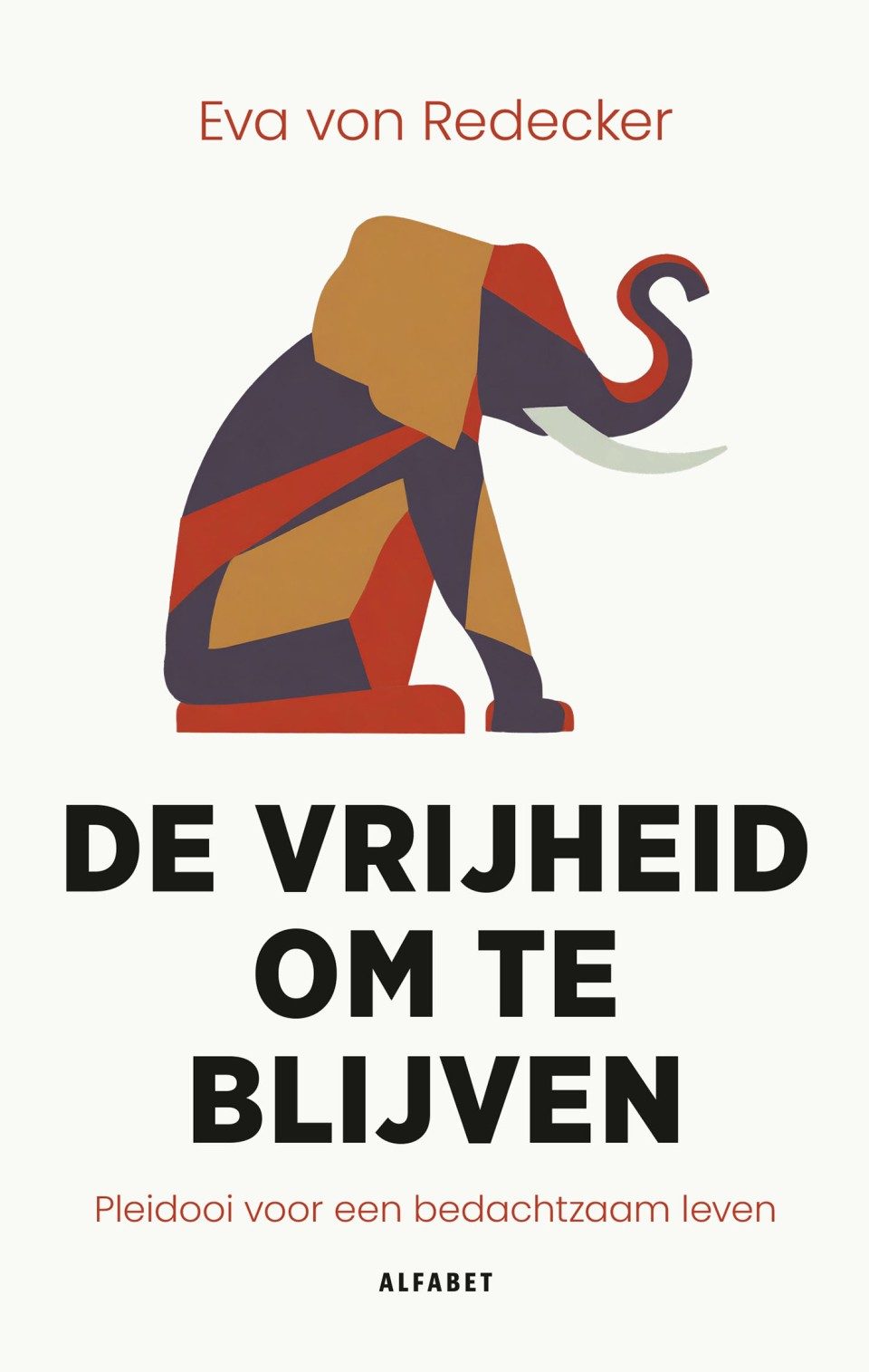 Cover van De vrijheid om te blijven